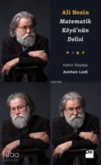 Matematik Köyü'nün Delisi Ali Nesin