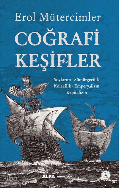 Coğrafi Keşifler - Erol Mütercimler