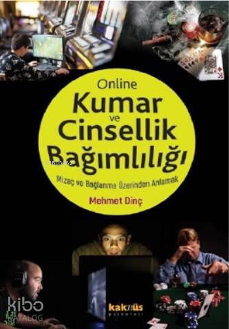 Kumar ve Online Cinsellik Bağımlılığı - Mehmet Dinç