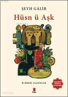 Hüsn ü Aşk - Şeyh Galip