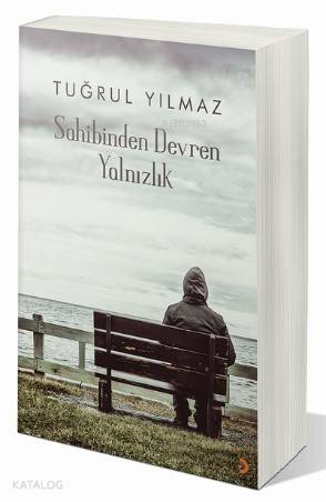 Sahibinden Devren Yalnızlık - Tuğrul Yılmaz