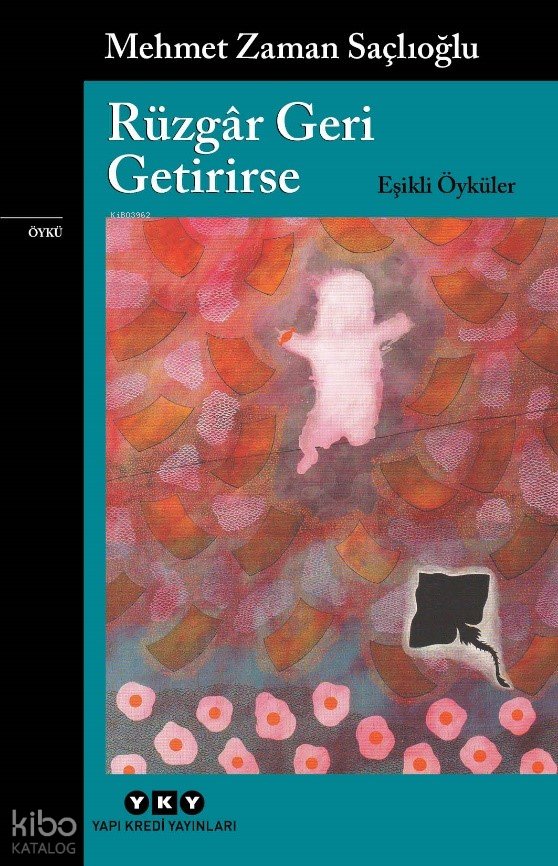 Rüzgâr Geri Getirirse