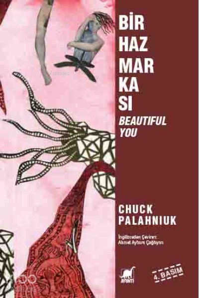 Bir Haz Markası "Beautiful You" - Chuck Palahniuk