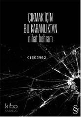 Çıkmak İçin Bu Karanlıktan