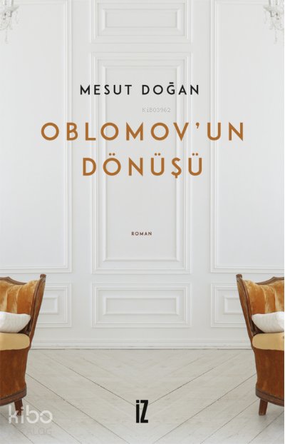 Oblomov’un Dönüşü - Mesut Doğan