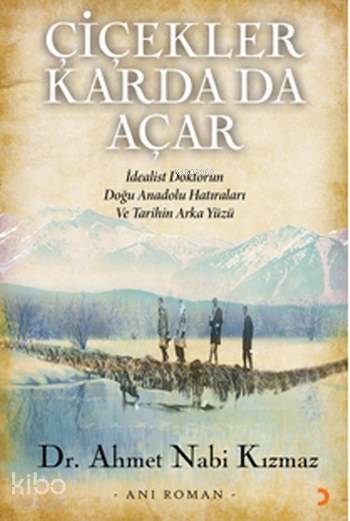 Çiçekler Karda da Açar