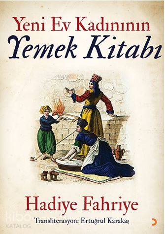Yeni Ev Kadınının Yemek Kitabı - Ertuğrul Karakaş