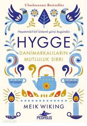 HYGEE Danimarkalıların Mutluluk Sırrı - Meik Wiking