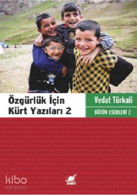 Özgürlük İçin Kürt Yazıları 2 - Vedat Türkali