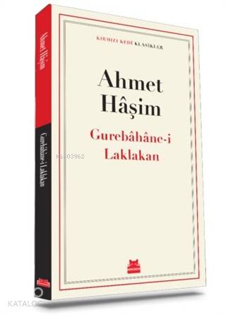 Gurebahane-i Laklakan - Ahmet Haşim