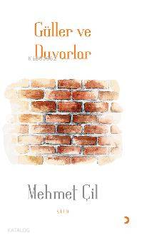 Güller ve Duvarlar - Mehmet Çil