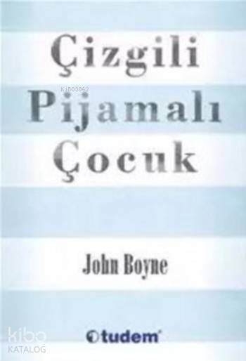 Çizgili Pijamalı Çocuk - John Boyne