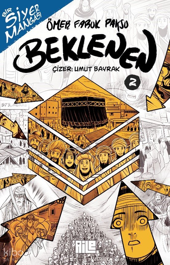 Bir Siyer Mangası: Beklenen-2 - Ömer Faruk Paksu