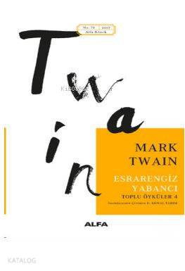 Esrarengiz Yabancı - Mark Twain