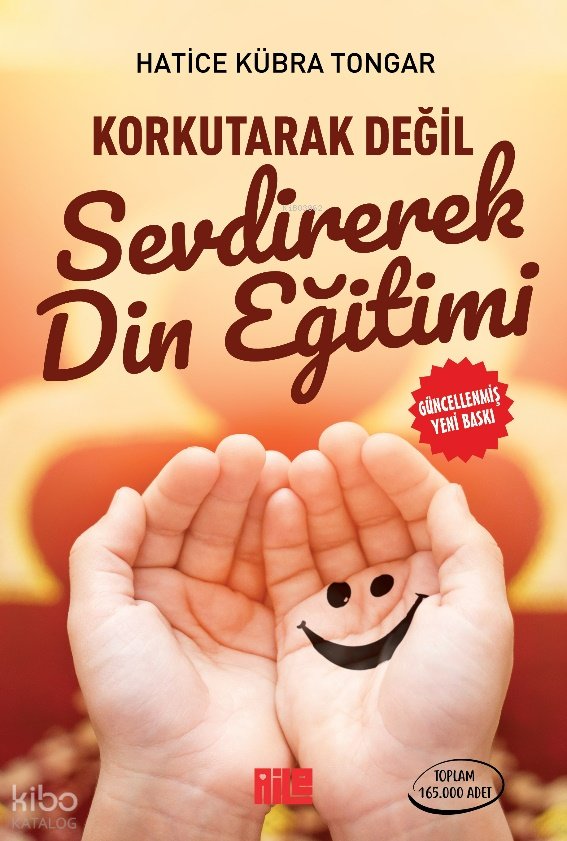Korkutarak Değil Sevdirerek Din Eğitimi - Hatice Kübra Tongar