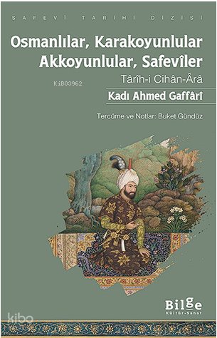 Osmanlılar, Karakoyunlular, Akkoyunlular, Safevîler