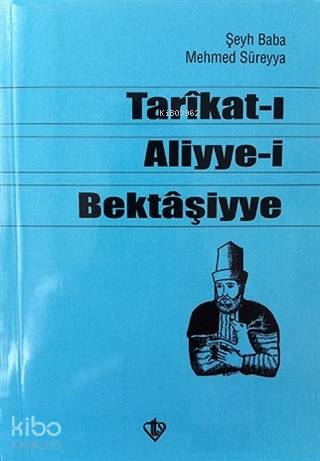 Tarikat-ı Aliyye-i Bektaşiyye - Şeyh Baba Mehmed Süreyya