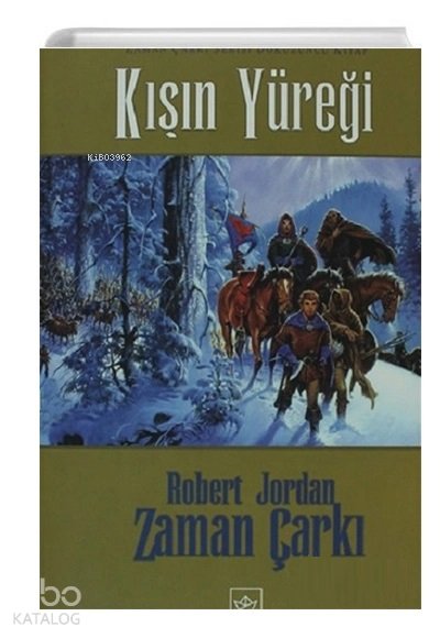 Zaman Çarkı Kışın Yüreği - Robert Jordan