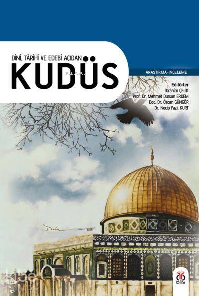 Dini, Tarihi ve Edebi Açıdan Kudüs - Kolektif 