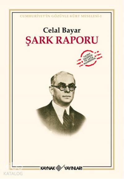 Şark Raporu Cumhuriyet Gözüyle Kürt Meselesi-1
