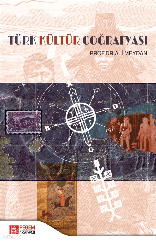 Türk Kültür Coğrafyası - Ali Meydan