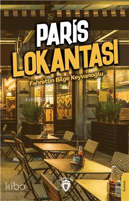 Paris Lokantası - Fahrettin Bilge Keyvanoğlu