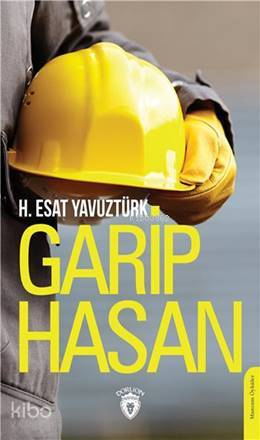 Garip Hasan - H. Esat Yavuztürk