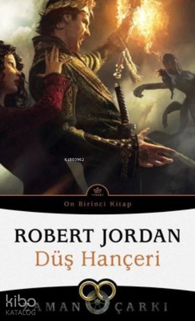 Düş Hançeri - Zaman Çarkı 11 - Robert Jordan