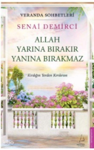 Veranda Sohbetleri - Allah Yarına Bırakır Yanına Bırakmaz - Senai Demirci