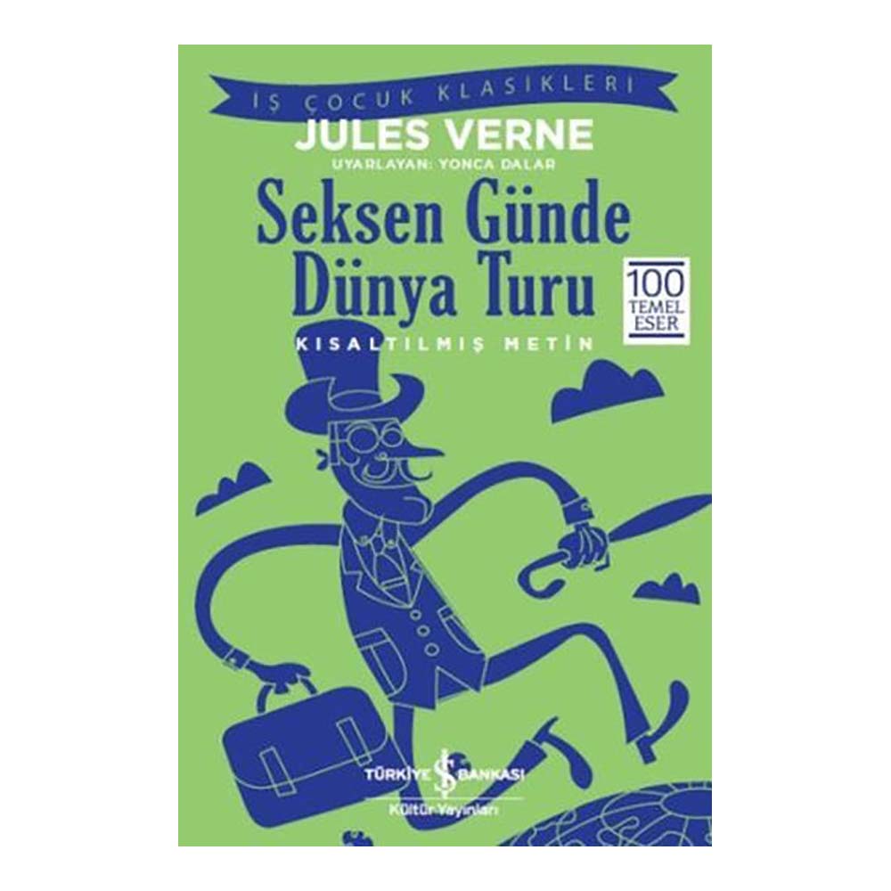 SEKSEN GÜNDE DÜNYA TURU ( ÇOCUK KLASİKLERİ )