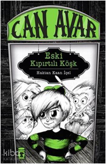 Can Avar - Eski Kıpırtılı Köşk - Haktan Kaan İçel