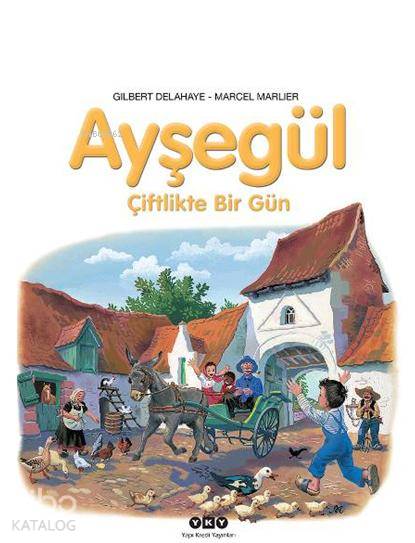 Ayşegül - Gilbert Delahaye, Marcel Marlier