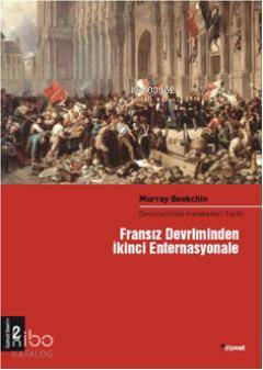 Fransız Devrimin İkinci Enternasyonele (2 Cilt) - Murray Bookchin