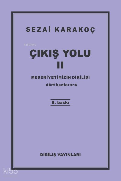 Çıkış Yolu 2 - Sezai Karakoç