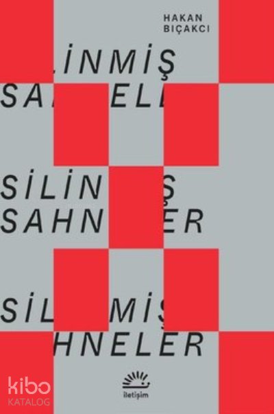 Silinmiş Sahneler - Hakan Bıçakcı