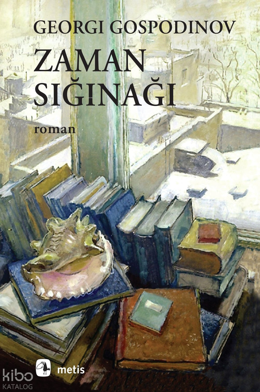 Zaman Sığınağı - Georgi Gospodinov