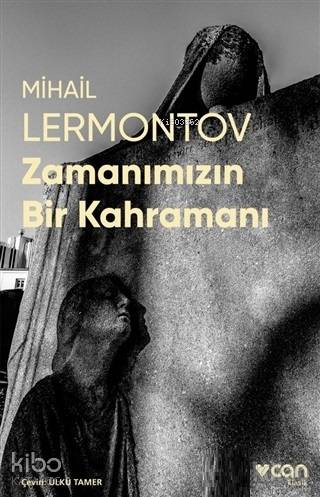 Zamanımızın Bir Kahramanı (Fotoğraflı Klasikler) - Mihail Yuryeviç Lermontov