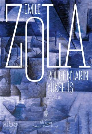 Rougon'ların Yükselişi - Emile Zola
