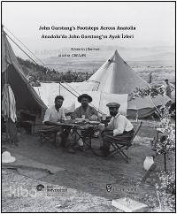 Anadolu'da John Garstang'ın Ayak İzleri - K, Phil Freeman, Bülent Genç, Alan M. Greaves, Bob Miller, J.R. Peterson, Françoise Rutland, Nilgün Öz