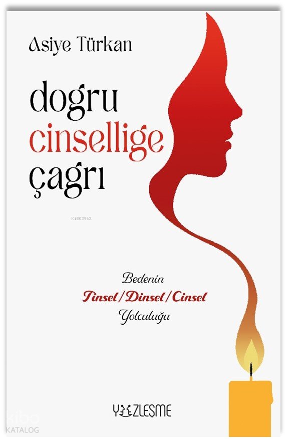 Doğru Cinselliğe Çağrı