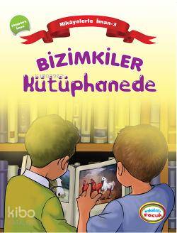Bizimkiler Kütüphanede - Ayşe Alkan Sarıçiçek