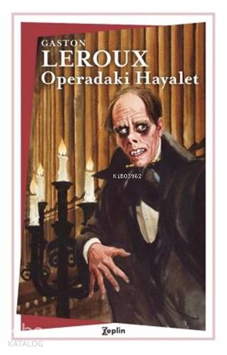 Operadaki Hayalet - Gaston Leroux