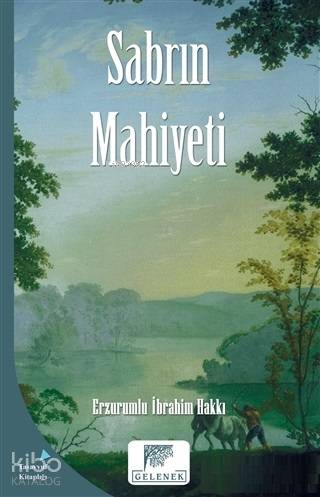 Sabrın Mahiyeti - Erzurumlu İbrahim Hakkı Hazretleri