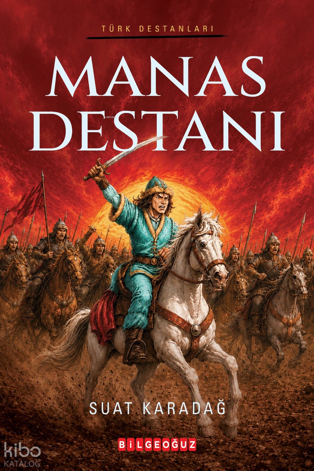 Manas Destanı - Suat Karadağ