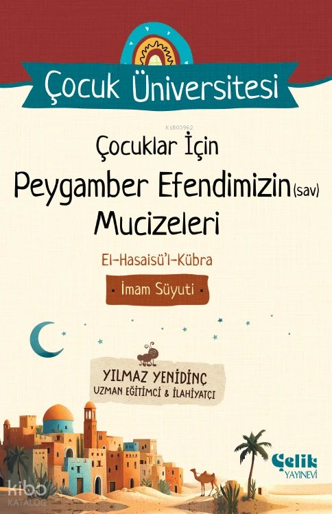 Çocuklar İçin Peygamber Efendimizin (Sav) Mucizeleri