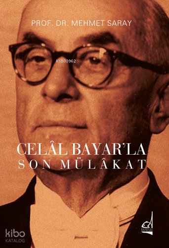 Celal Bayarla Son Mülakat - Mehmet Saray