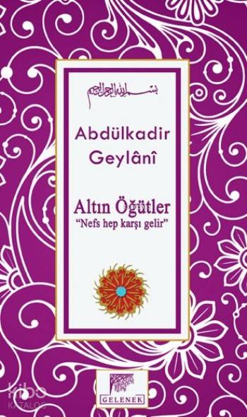 Altın Öğütler - Seyyid Abdülkadir Geylani