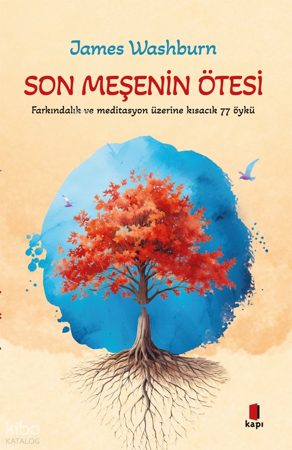 Son Meşenin Ötesi - James Washburn