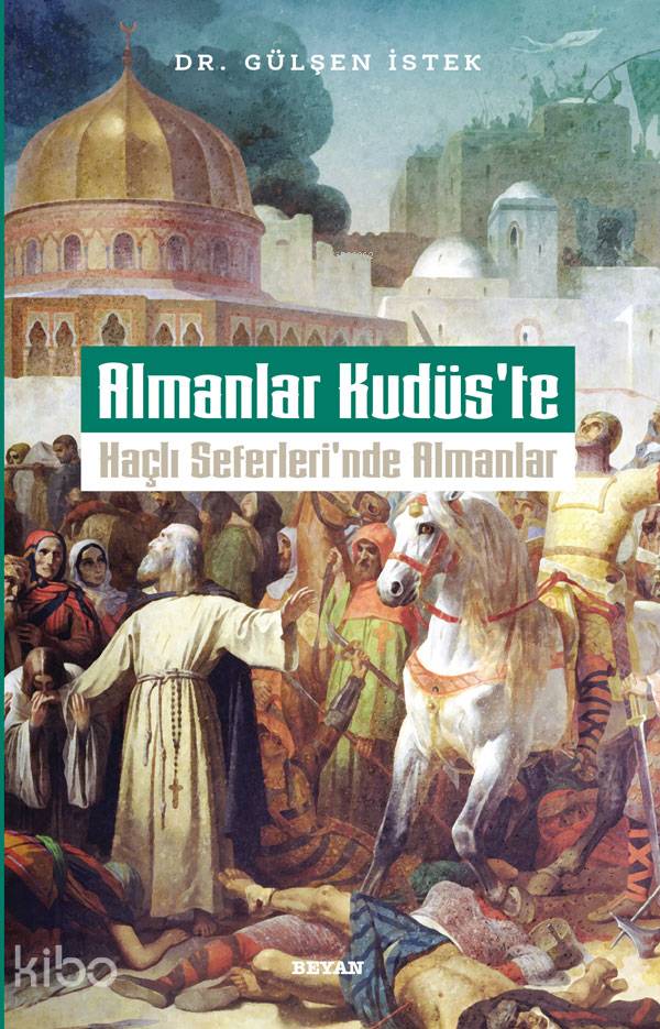 Almanlar Kudüs'te - Gülşen İstek