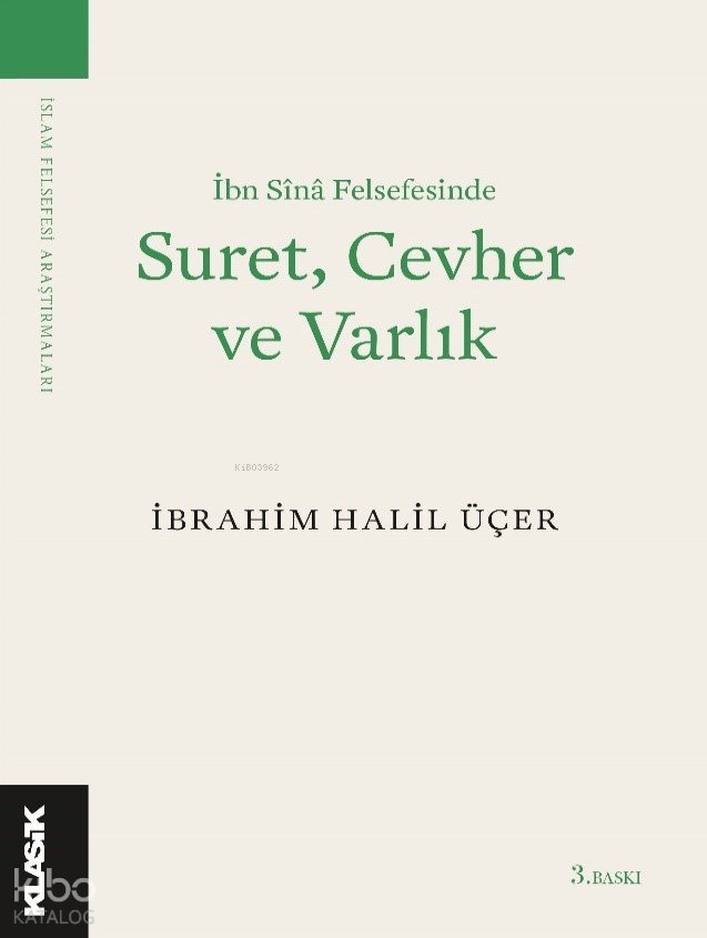 İbn Sînâ Felsefesinde Suret, Cevher ve Varlık